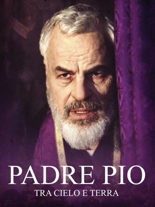 Padre Pio: Tra cielo e terra poster