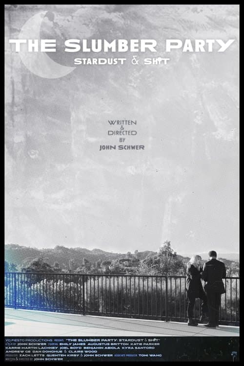 The Slumber Party: Stardust & Sh*t poster