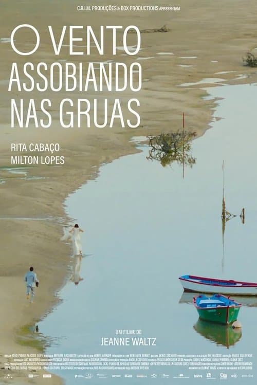 O Vento Assobiando nas Gruas poster