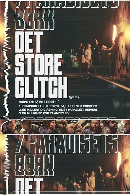 Det Store Glitch / Paradisets Børn poster