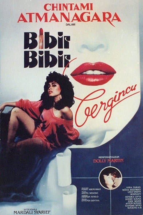 Bibir-Bibir Bergincu poster