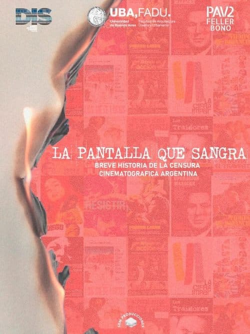 La pantalla que sangra: Breve historia de la censura cinematográfica en Argentina poster