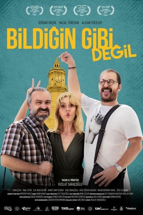 Bildiğin Gibi Değil poster
