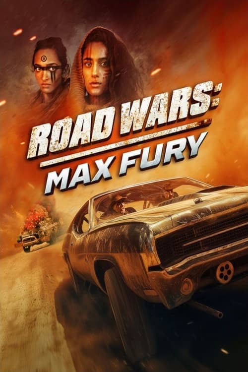 Road Wars: Max Fury poster