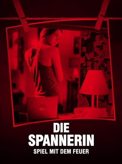 Die Spannerin - Spiel mit dem Feuer poster