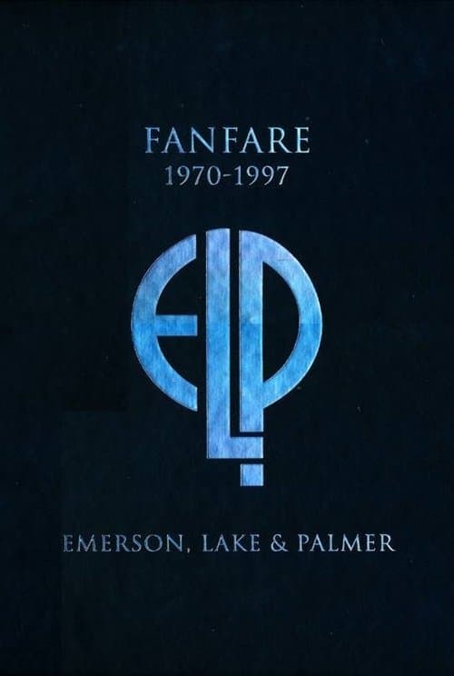 Emerson, Lake & Palmer: Fanfare (1970-1997) poster