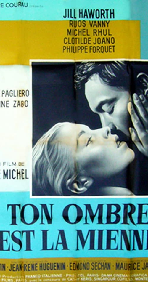 Ton ombre est la mienne poster