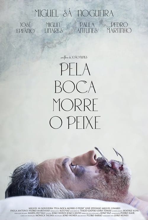 Pela Boca Morre o Peixe poster