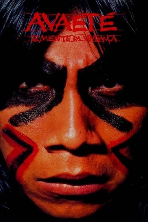 Avaeté - Semente da Vingança poster