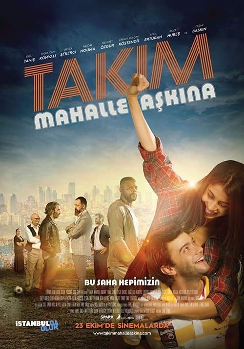 Takım: Mahalle Aşkına! poster