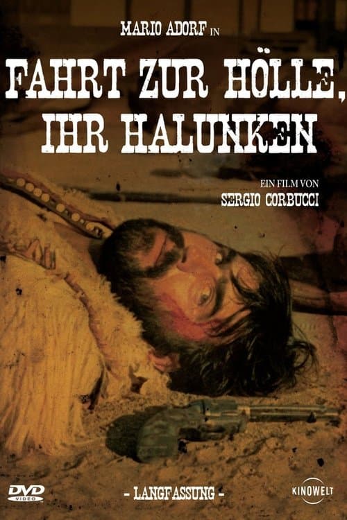 Fahrt zur Hölle, ihr Halunken poster