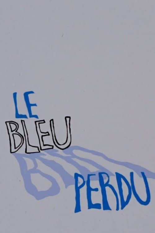 Le bleu perdu poster