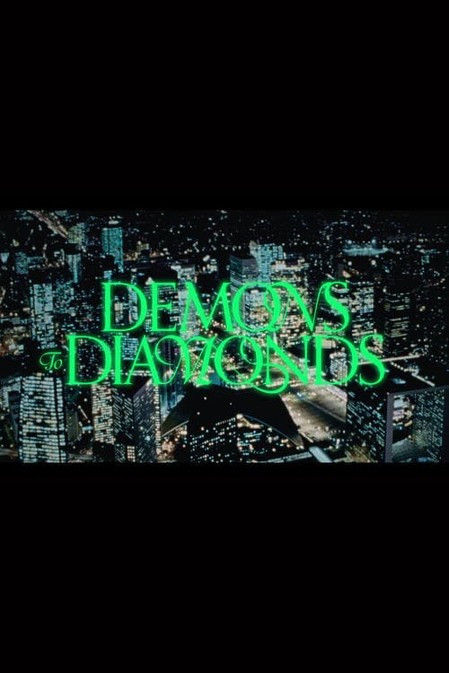 DEMONS TO DIAMONDS poster