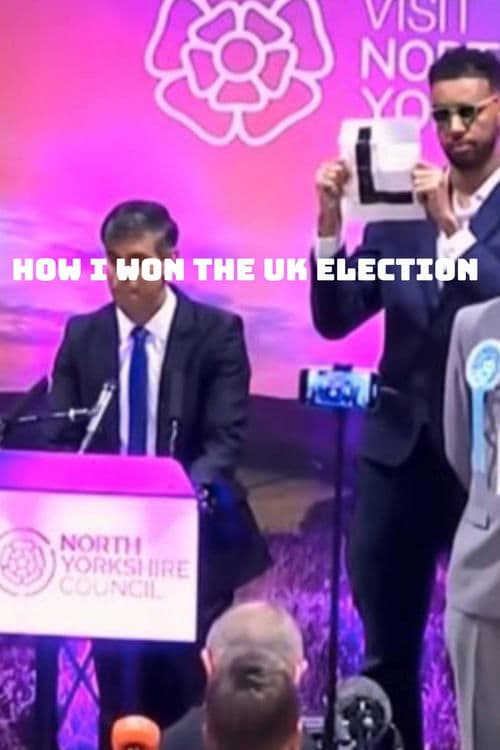 How I Won the UK Election poster
