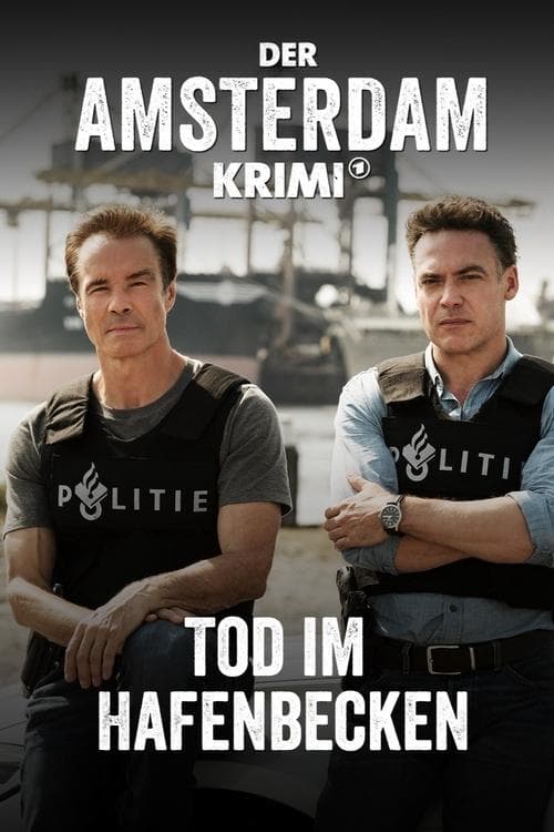 Der Amsterdam-Krimi: Tod im Hafenbecken poster