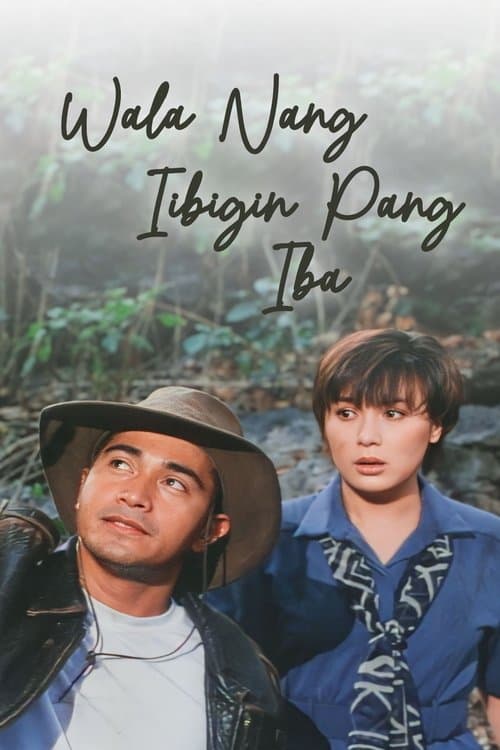 Wala Nang Iibigin Pang Iba poster