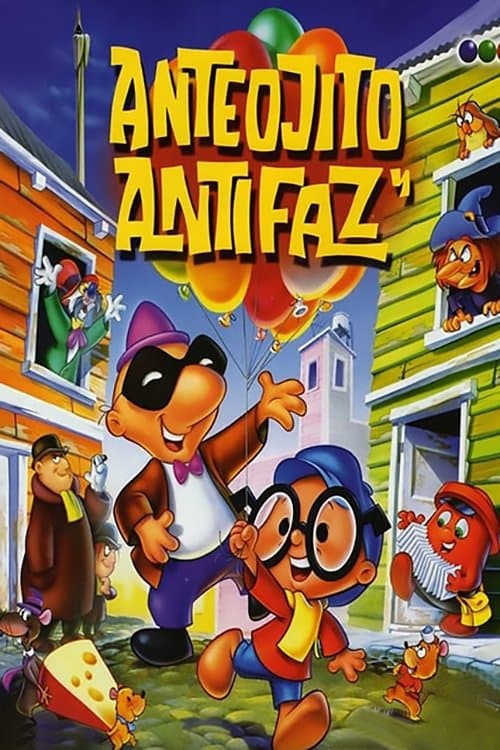 Anteojito y Antifaz, mil intentos y un invento poster