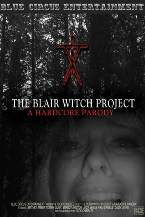 The Blair Witch Project: A Hardcore Parody poster