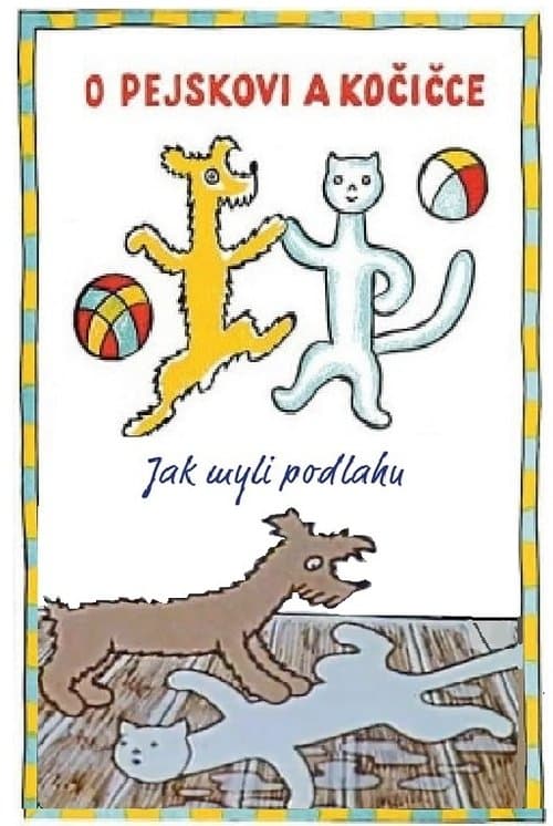 Jak pejsek s kočičkou myli podlahu poster