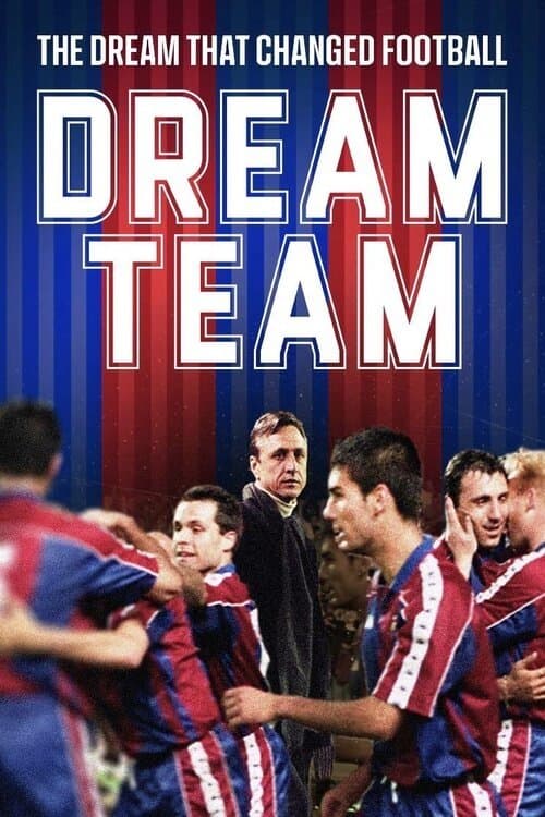 Dream Team: El sueño que cambió el fútbol poster