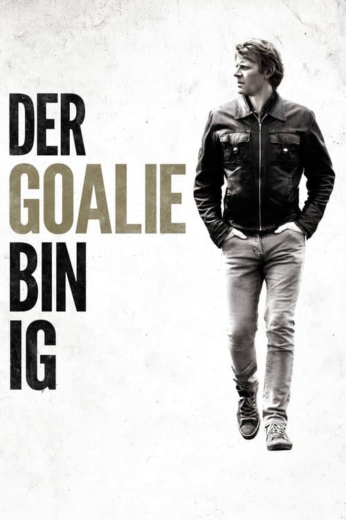 Der Goalie bin ig poster