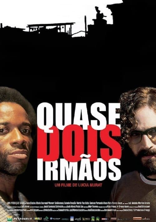 Quase Dois Irmãos poster