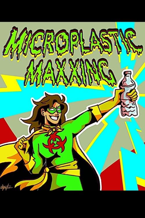 Microplastic Maxxing poster
