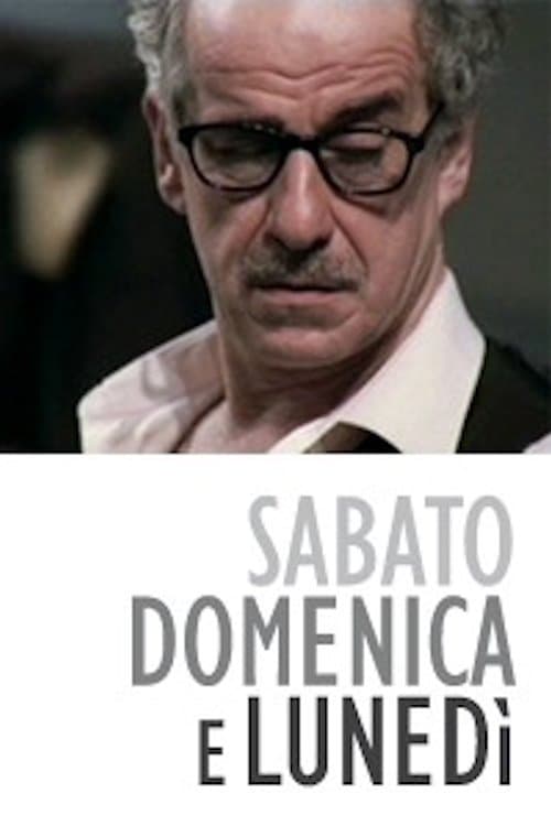 Sabato, domenica e lunedì poster