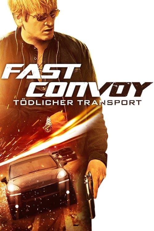 Fast Convoy — Tödlicher Transport poster