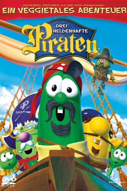 Ein Veggietales Abenteuer: Drei heldenhafte Piraten poster