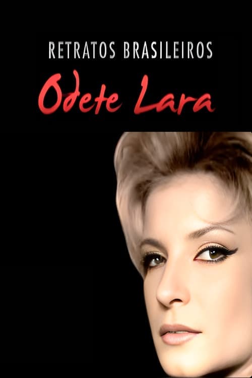 Retratos Brasileiros: Odete Lara poster