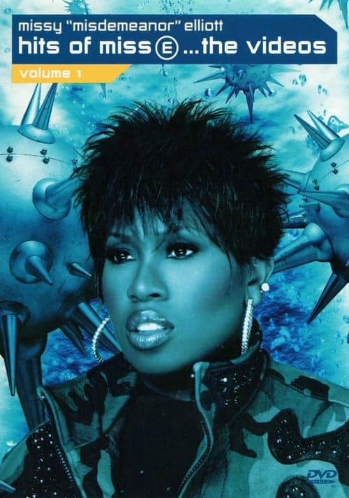 Missy 'Misdemeanor' Elliott: Hits of Miss E... The Videos, Volume 1 poster