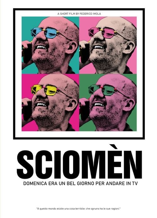 SCIOMÈN - Domenica era un bel giorno per andare in TV poster