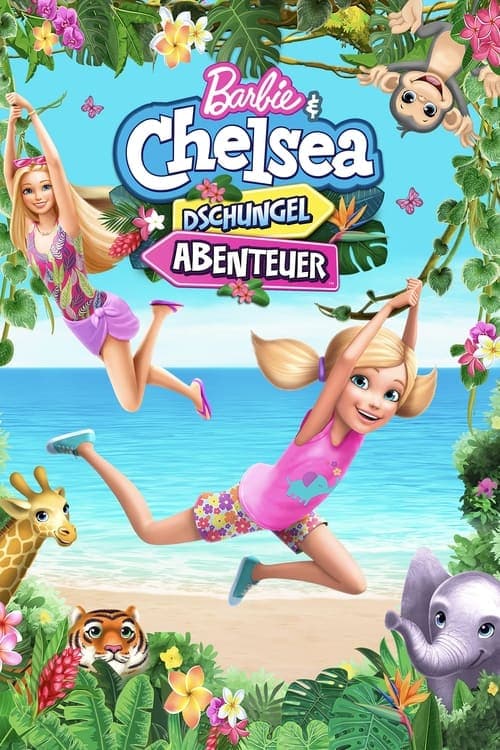 Barbie & Chelsea: Das Dschungel-Abenteuer poster