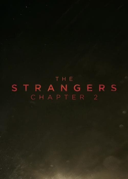 The Strangers: Chapter 2 poster