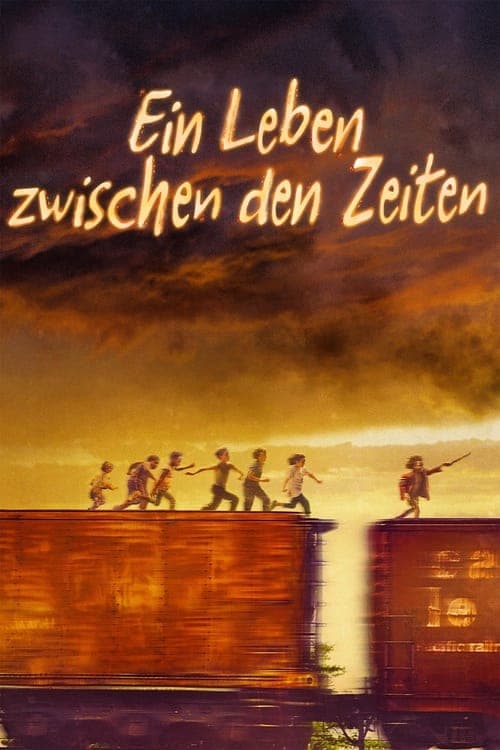 Ein Leben zwischen den Zeiten poster
