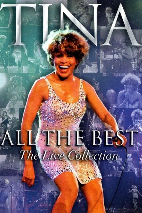 Tina Turner - All The Best - The Live Collection poster