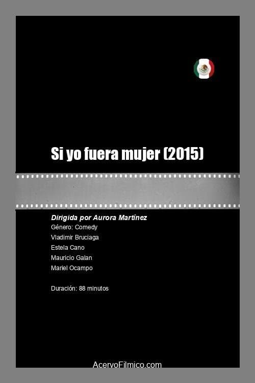 Si yo fuera mujer poster