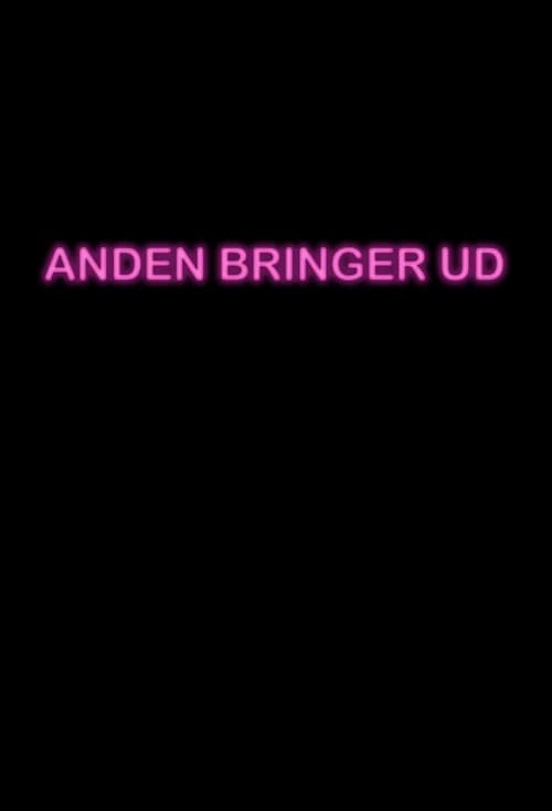 Anders Matthesen - Anden Bringer Ud poster
