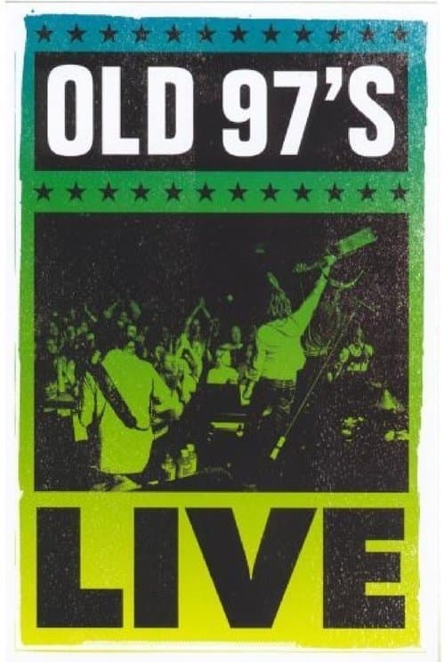 Old 97's: Live poster