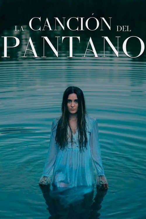 La canción del pantano poster