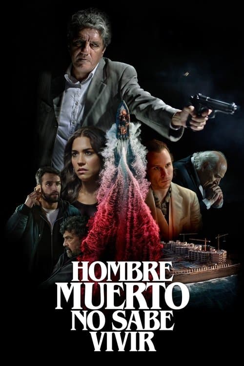 Hombre muerto no sabe vivir poster
