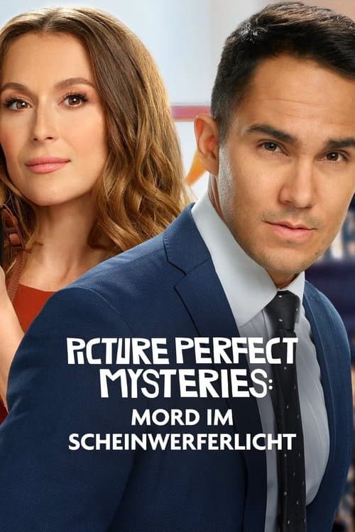 Picture Perfect Mysteries: Mord im Scheinwerferlicht poster