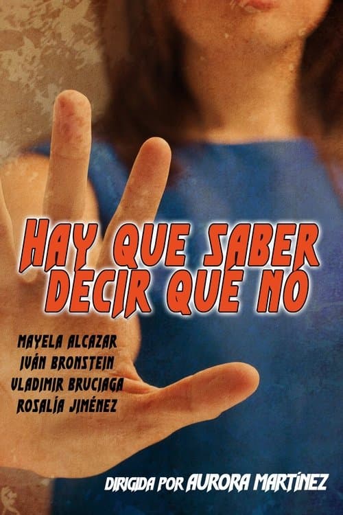 Hay que saber decir que no poster