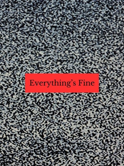 Everything's Fine poster