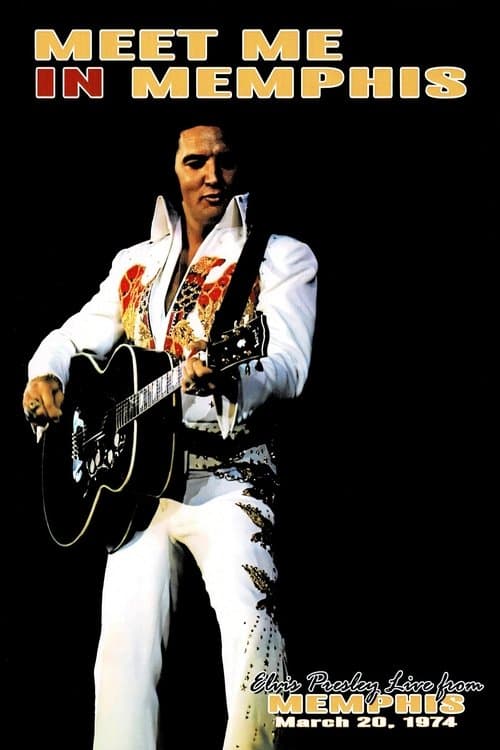 Elvis Presley:  Meet Me In Memphis poster