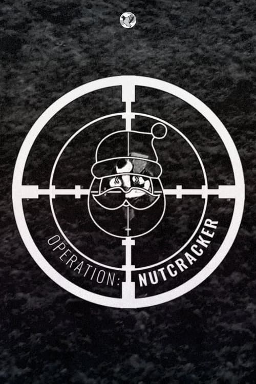 Operation: Nutcracker poster