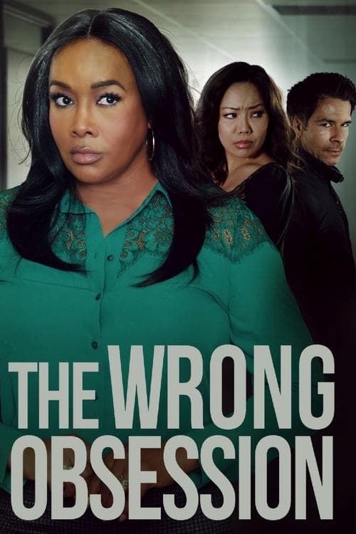 The Wrong Obsession poster