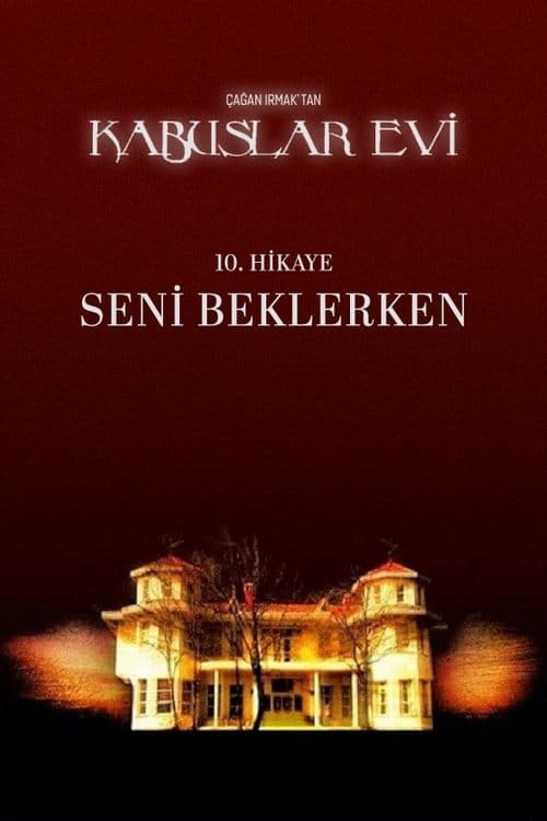 Kabuslar Evi: Seni Beklerken poster