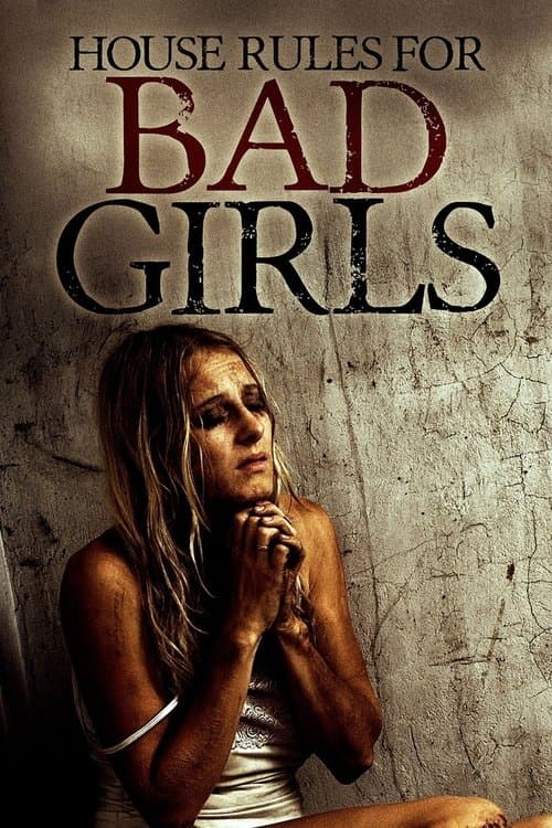 House Rules for Bad Girls poster